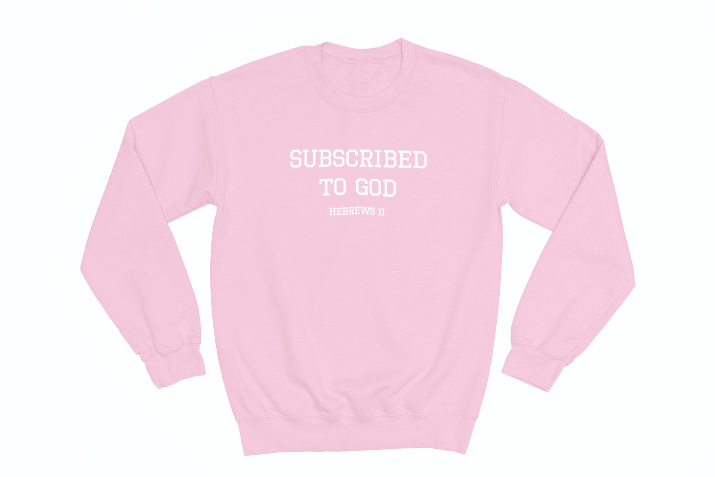 Spring Collection White Subscribed To God Crewneck Sweatshirt
