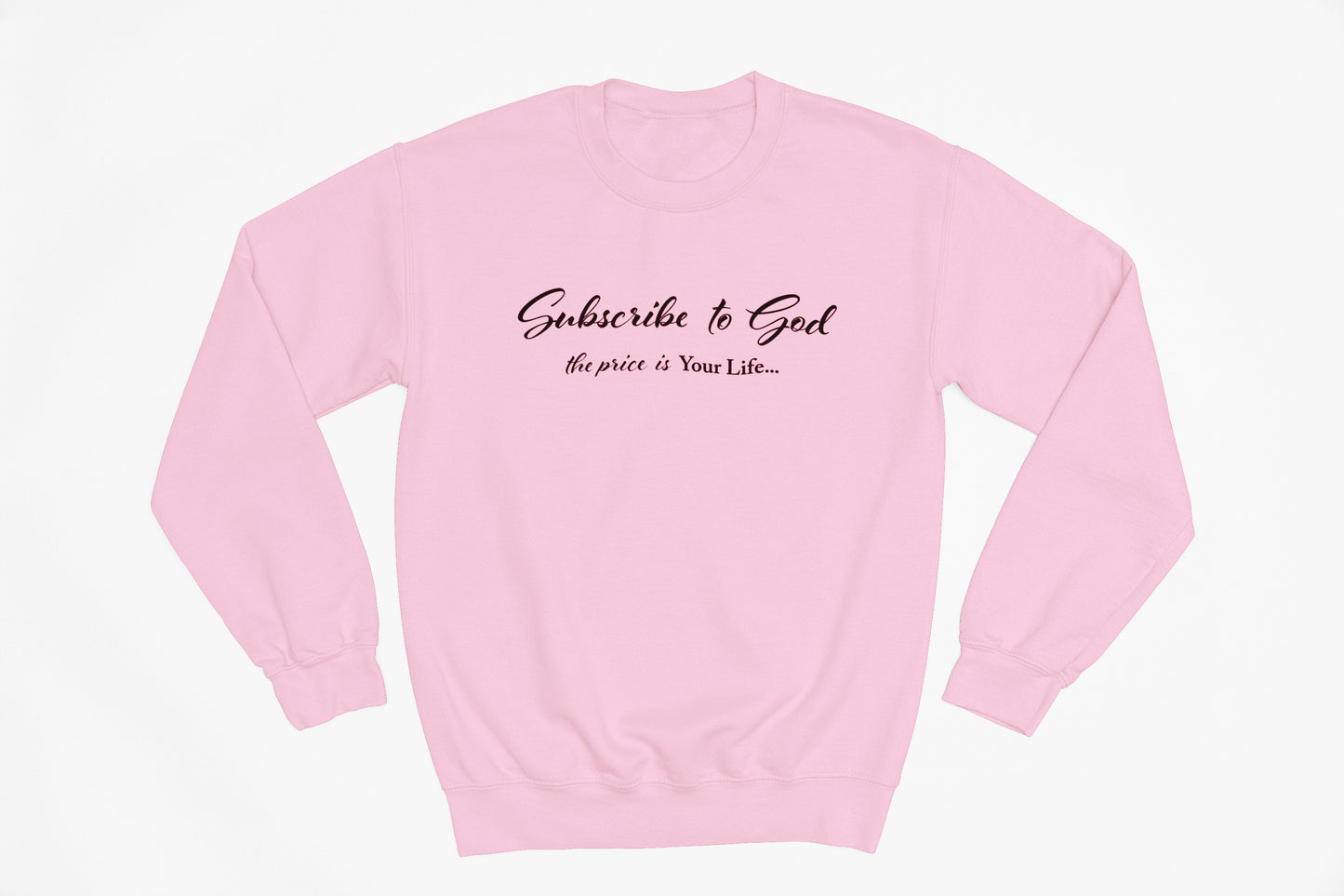 Spring Collection Black Subscribe To God The Price Is Your Life Crewneck Sweatshirt