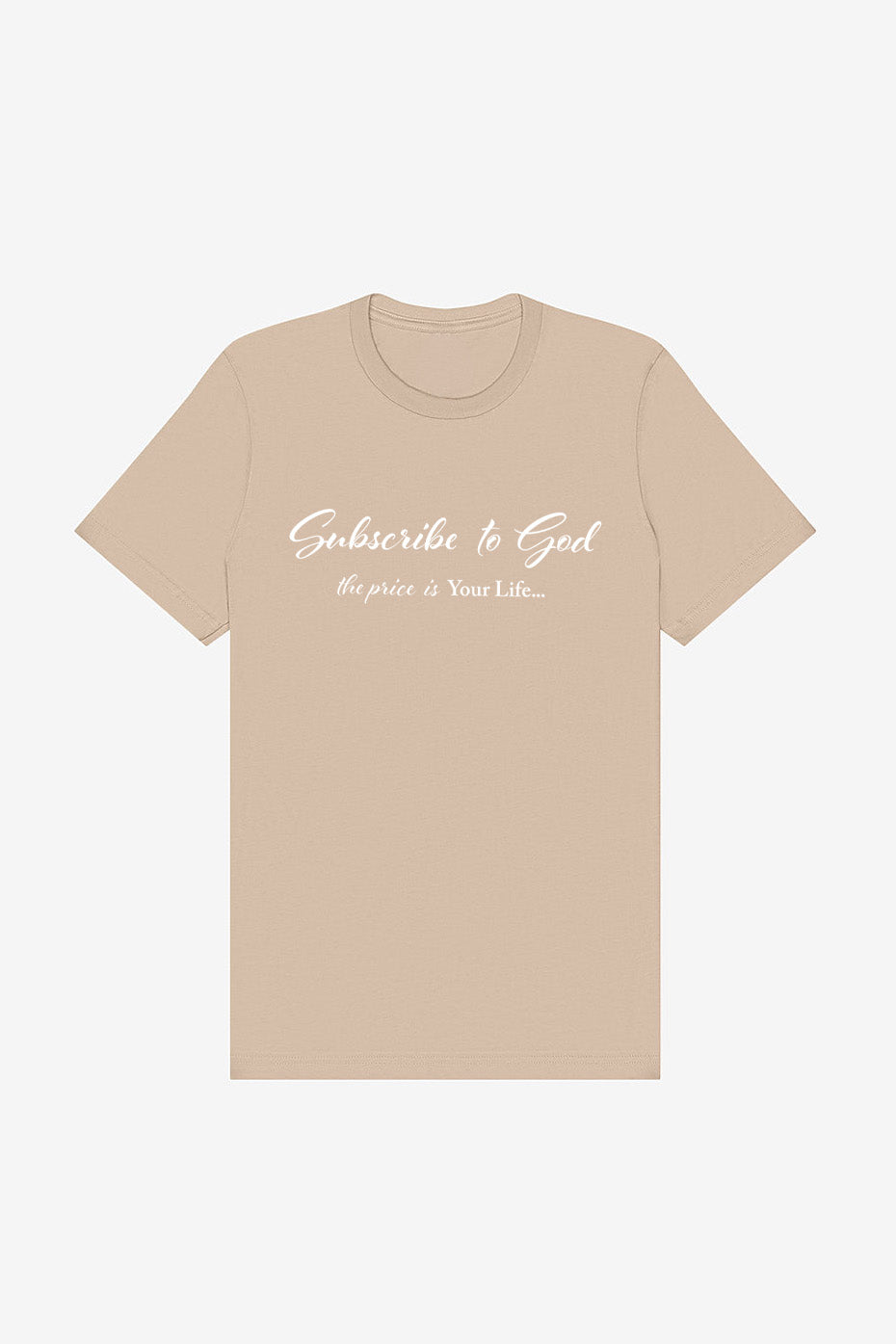 White Subscribe To God The Price Is Your Life