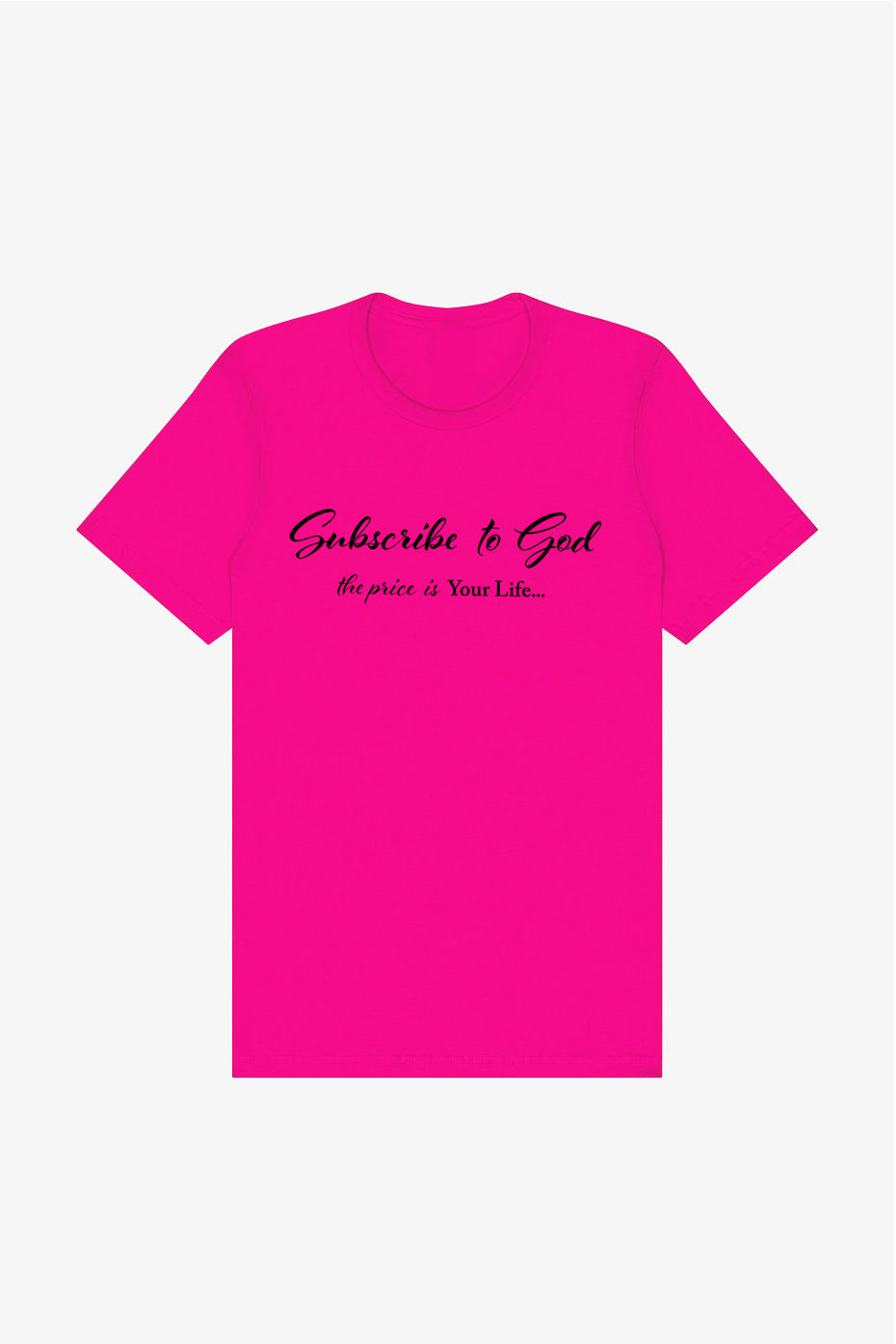 Black Subscribe To God The Price Is Your Life