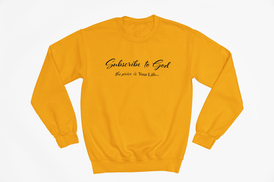 Black Subscribe To God The Price Is Your Life Crewneck Sweatshirt