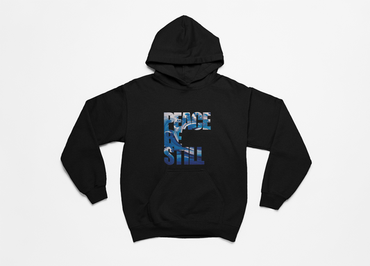 Peace Be Still Hoodie