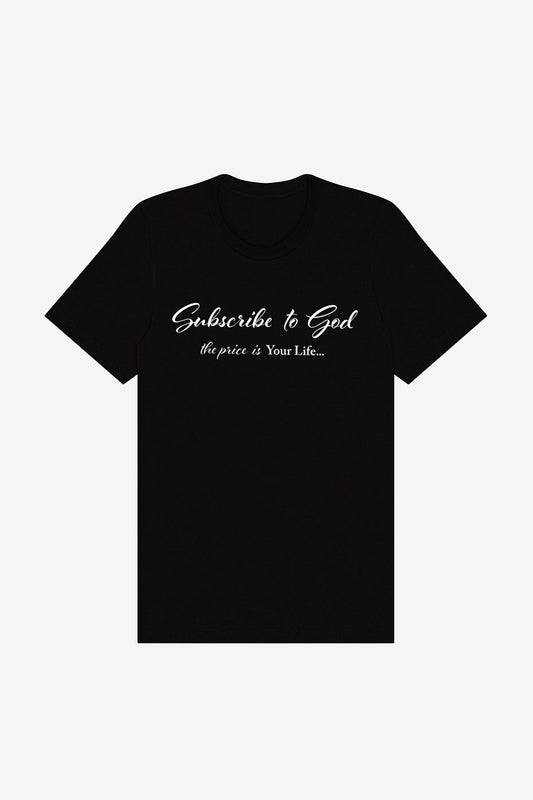 White Subscribe To God The Price Is Your Life